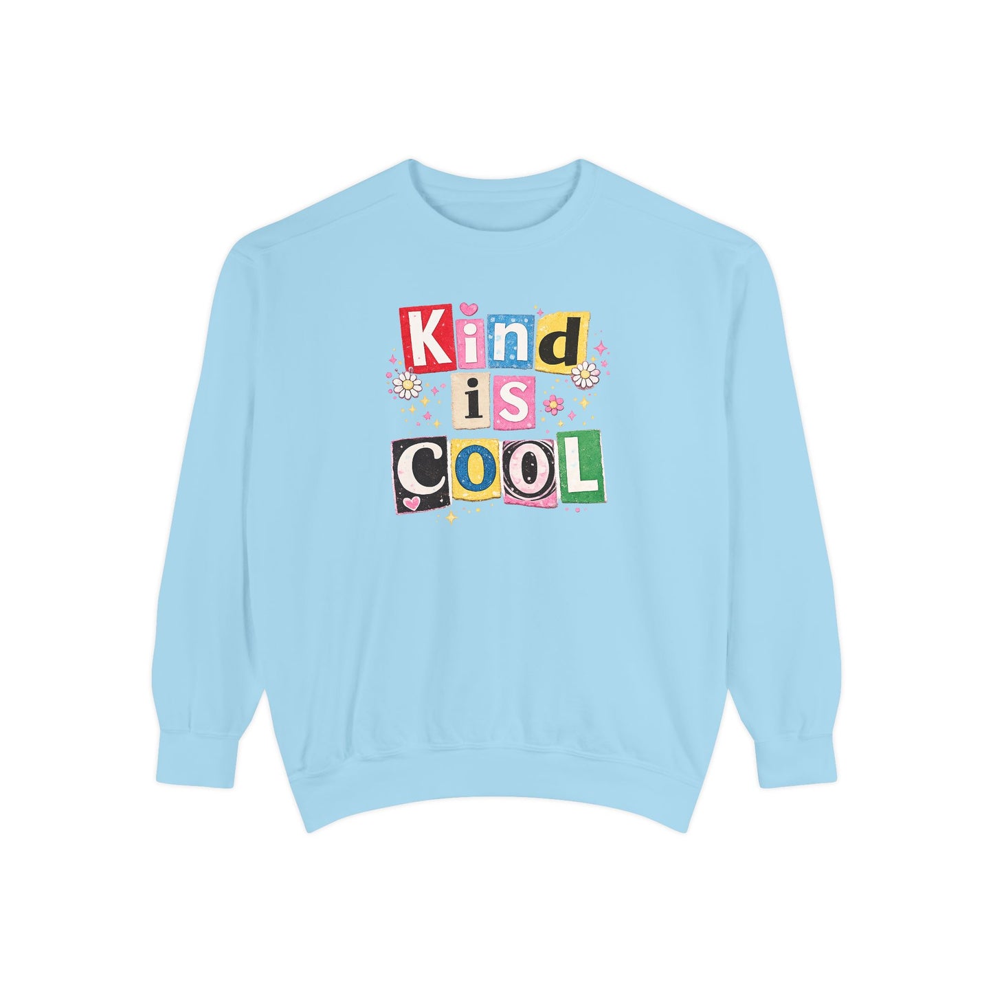 “Kind Is Cool” Sweatshirt