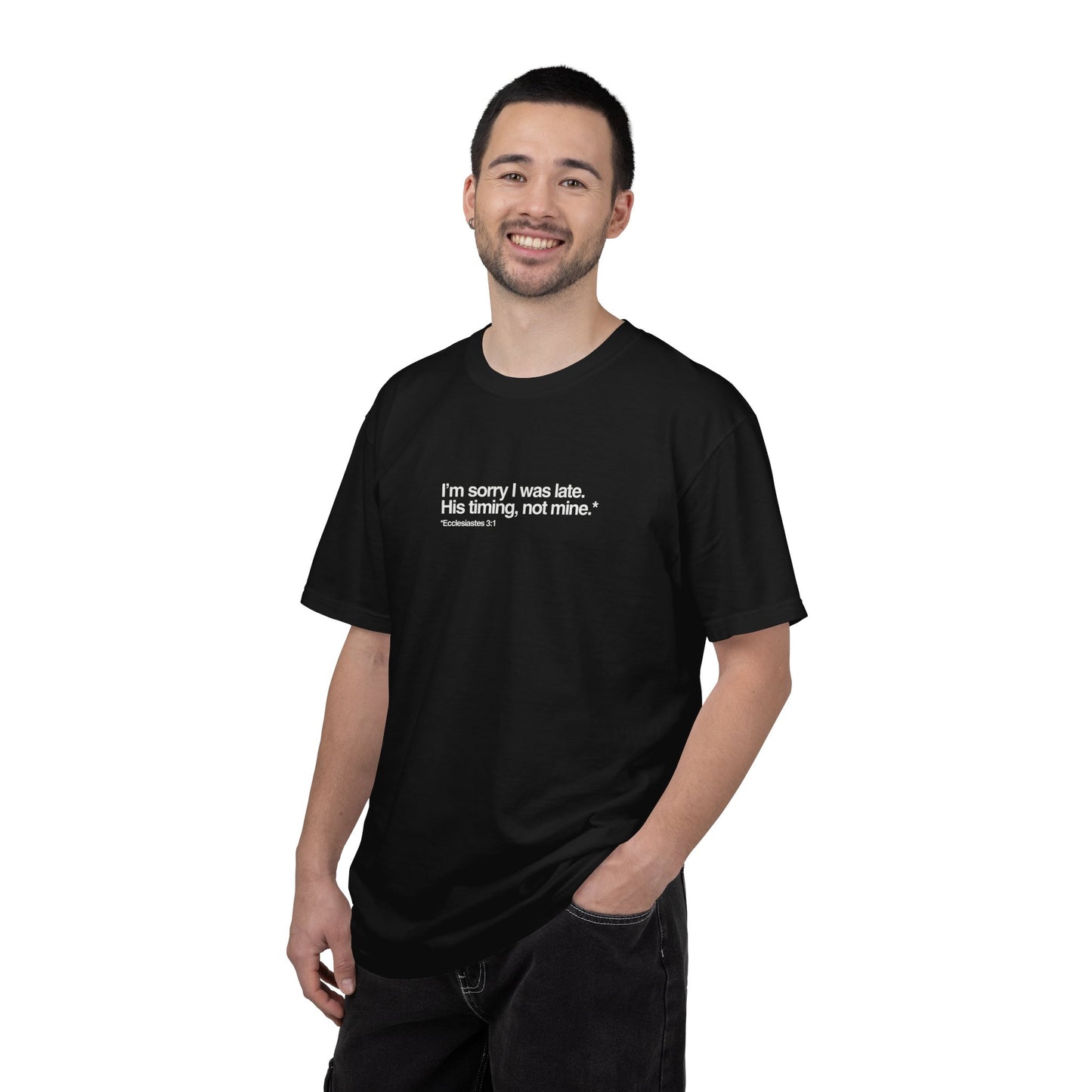 “I'm Sorry I Was Late” T-Shirt
