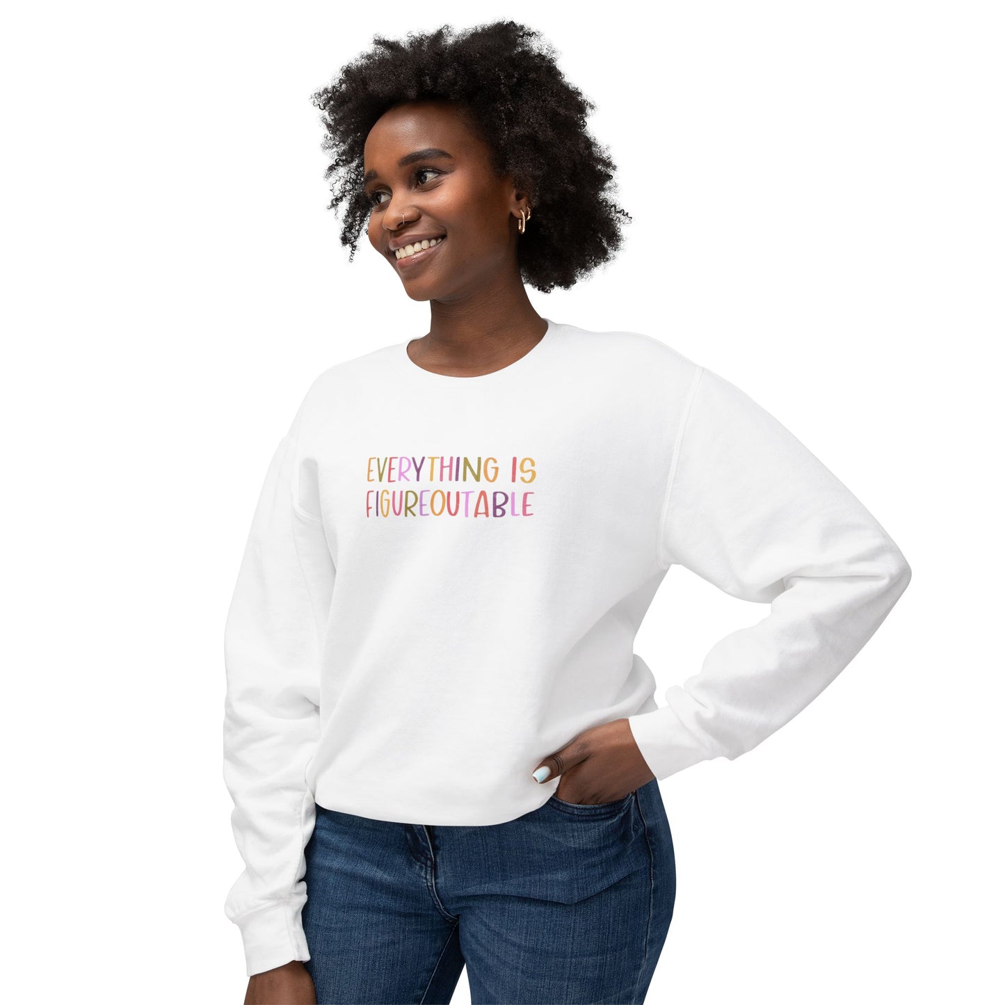 "Everything Is Figureoutable" Crewneck Sweater