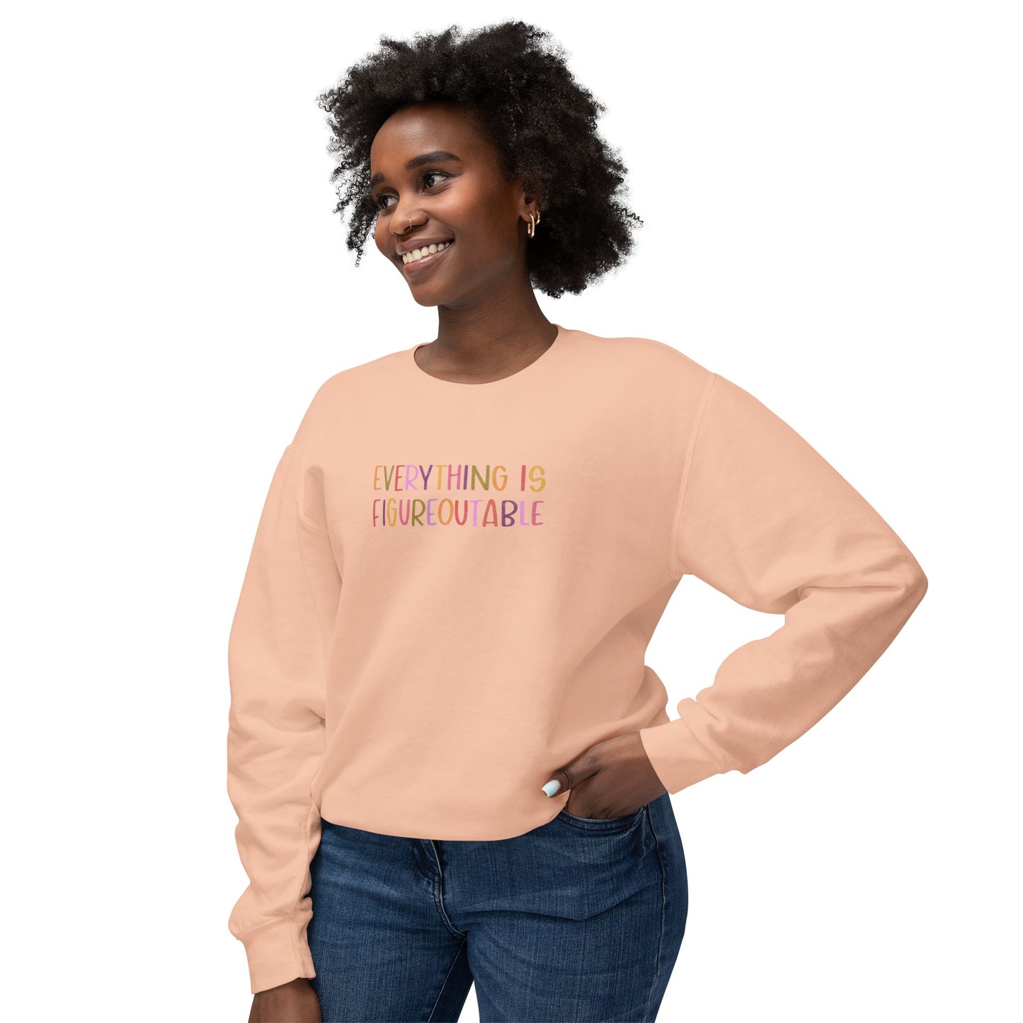 "Everything Is Figureoutable" Crewneck Sweater
