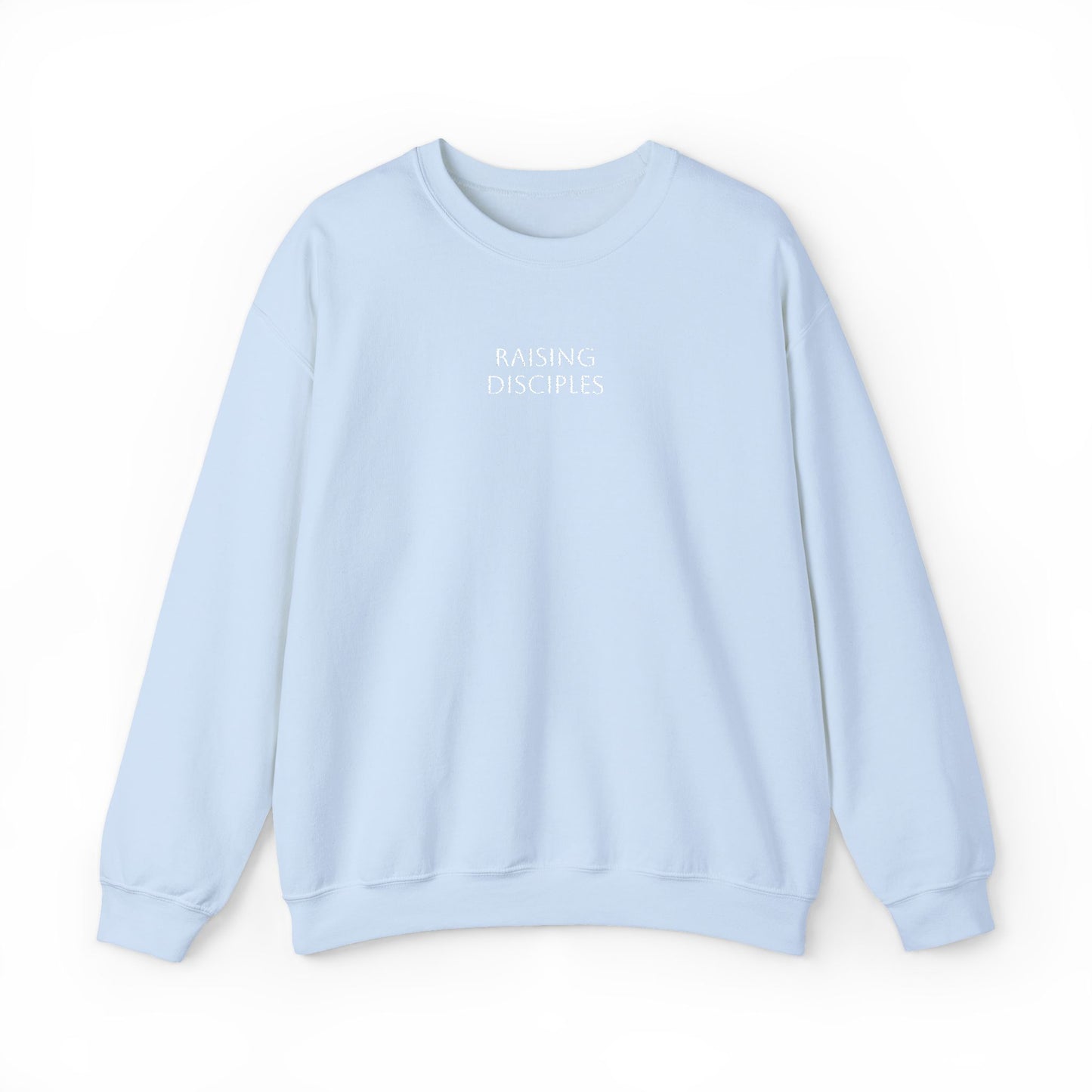 “Raising Disciples” Crewneck Sweatshirt — Embroidered