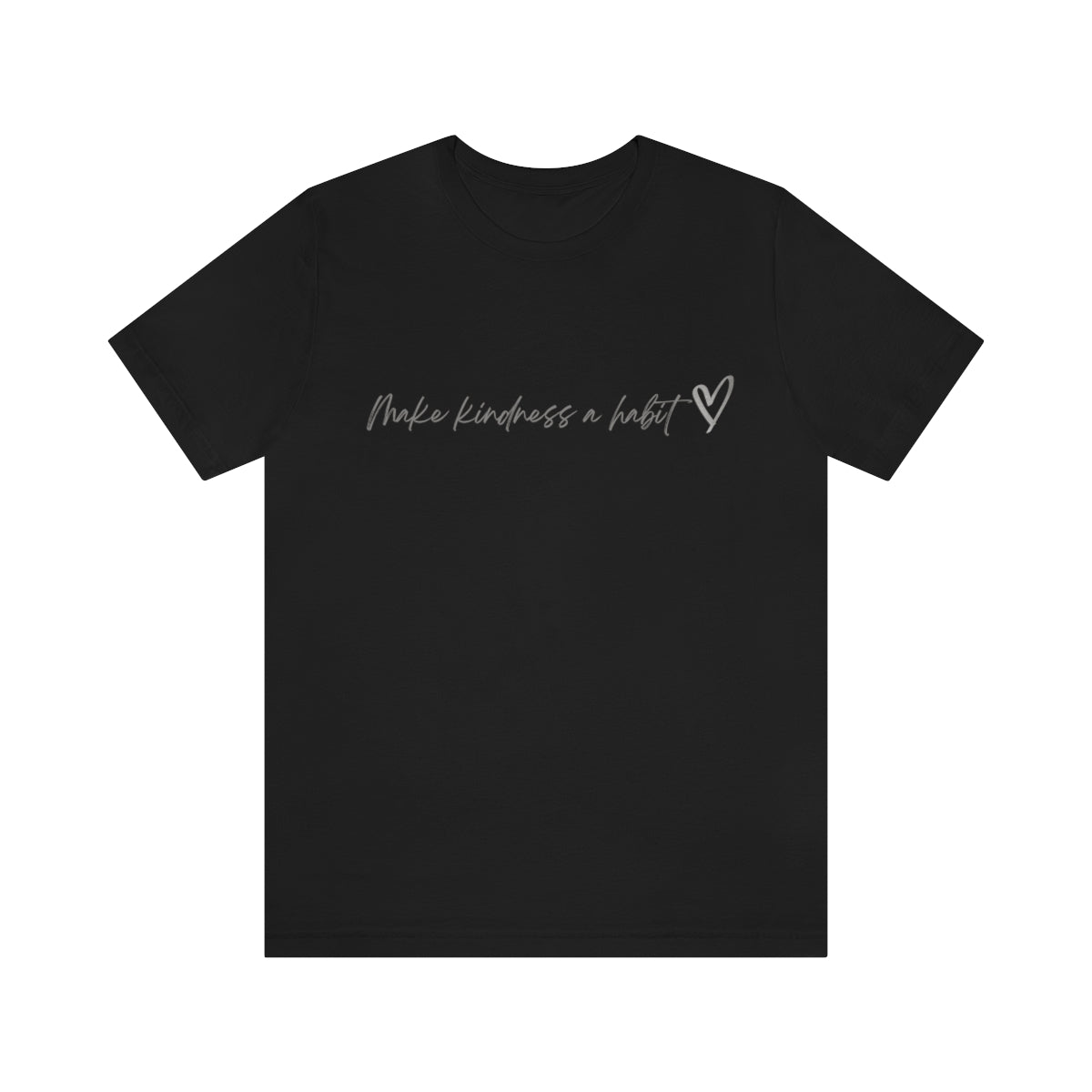 "Make Kindness A Habit" Short Sleeve Tee