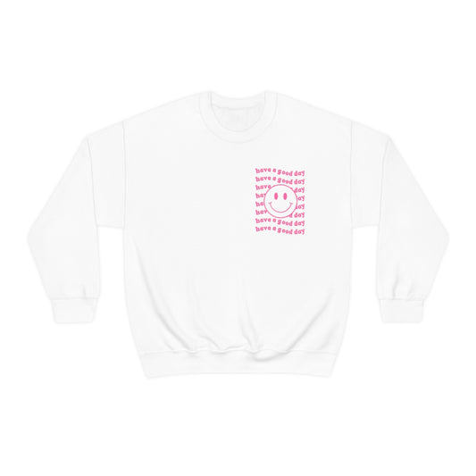 "Have a nice day" Crewneck Sweatshirt