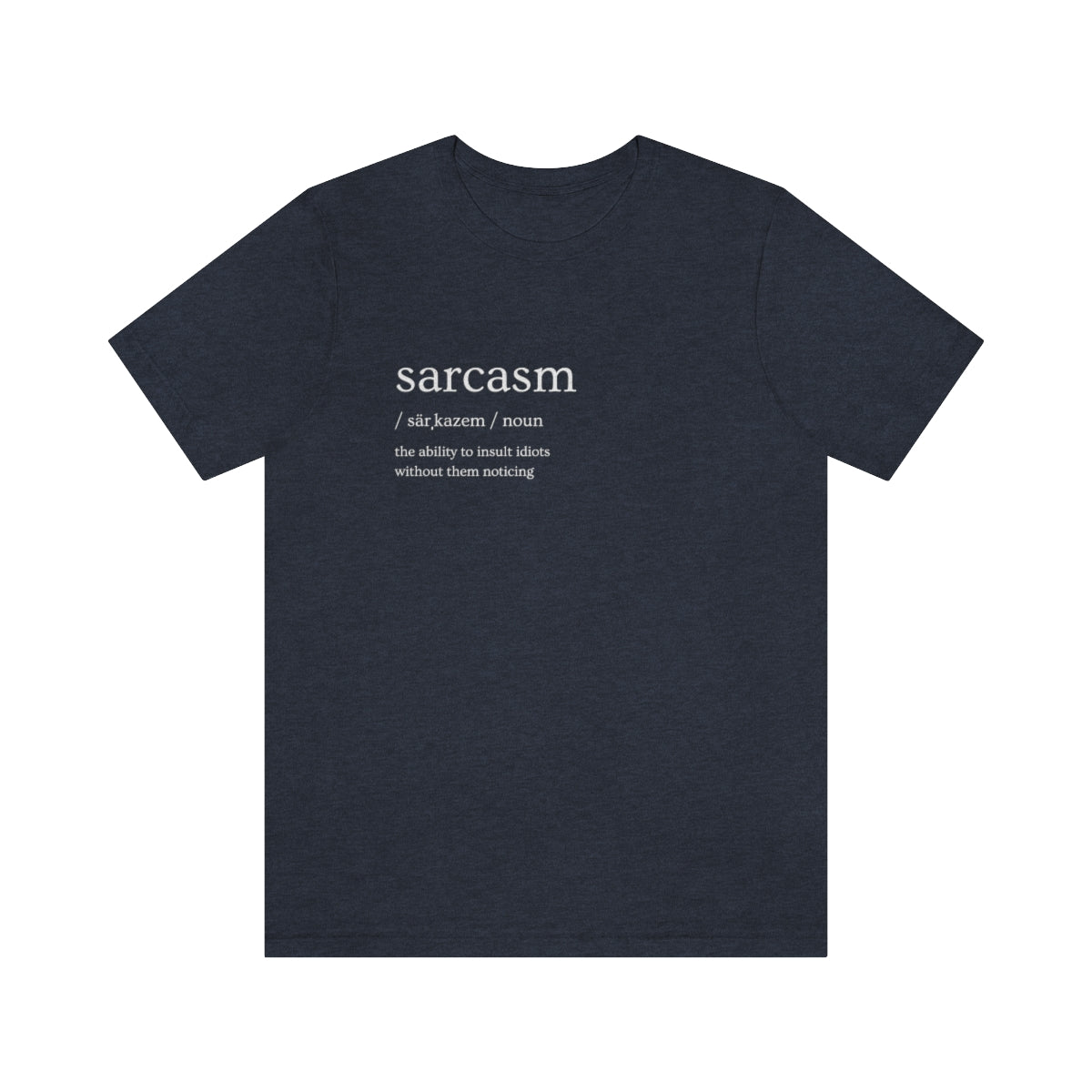 "Sarcasm Definition" Short Sleeve Tee