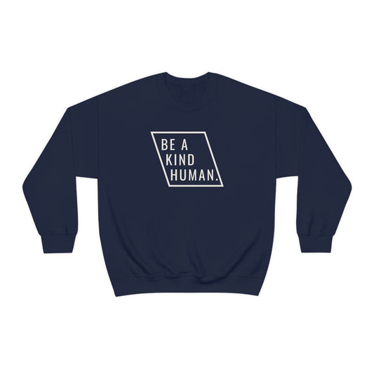 "Be a kind human." Crewneck Sweatshirt