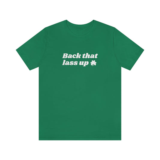 "Back that lass up" Short Sleeve Tee