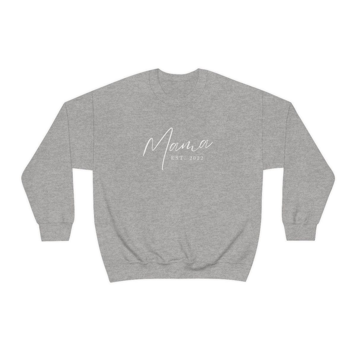 "Mama Est 2022" Crewneck Sweatshirt