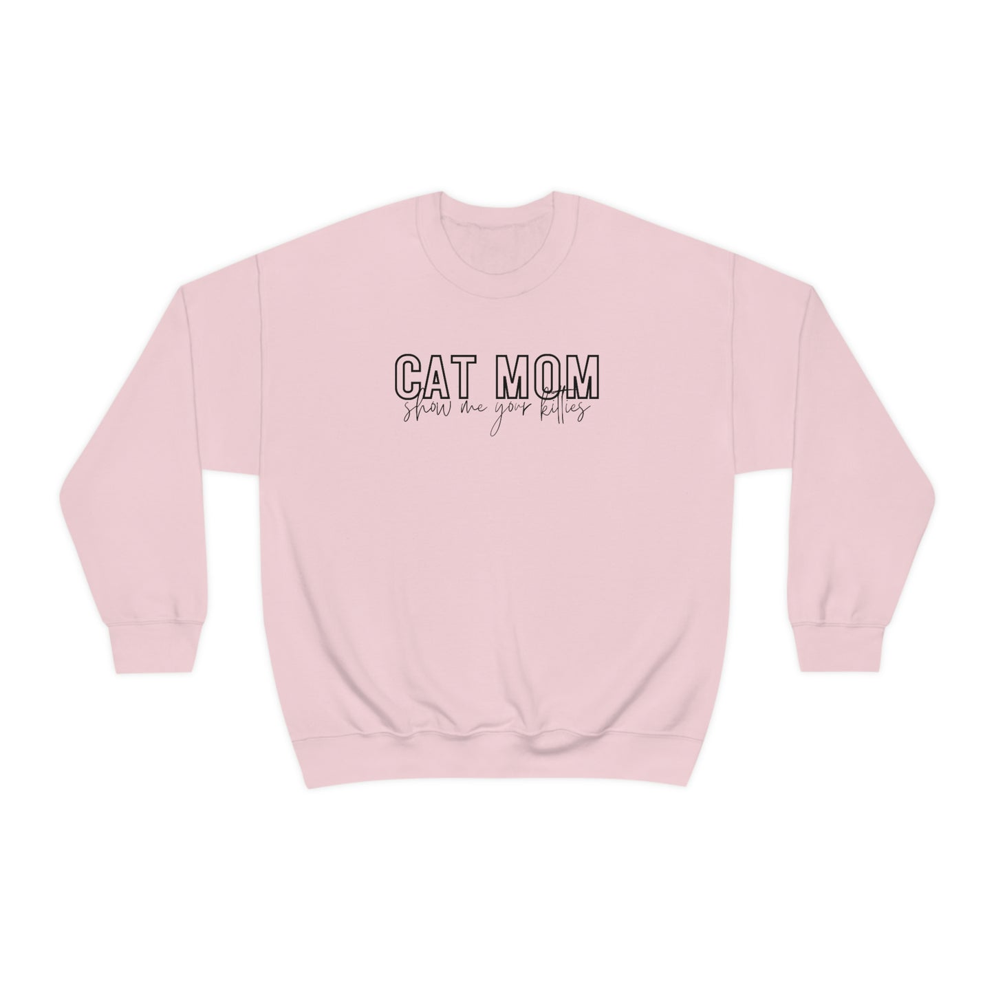 "Cat Mom (show me your kitties)" Crewneck Sweatshirt