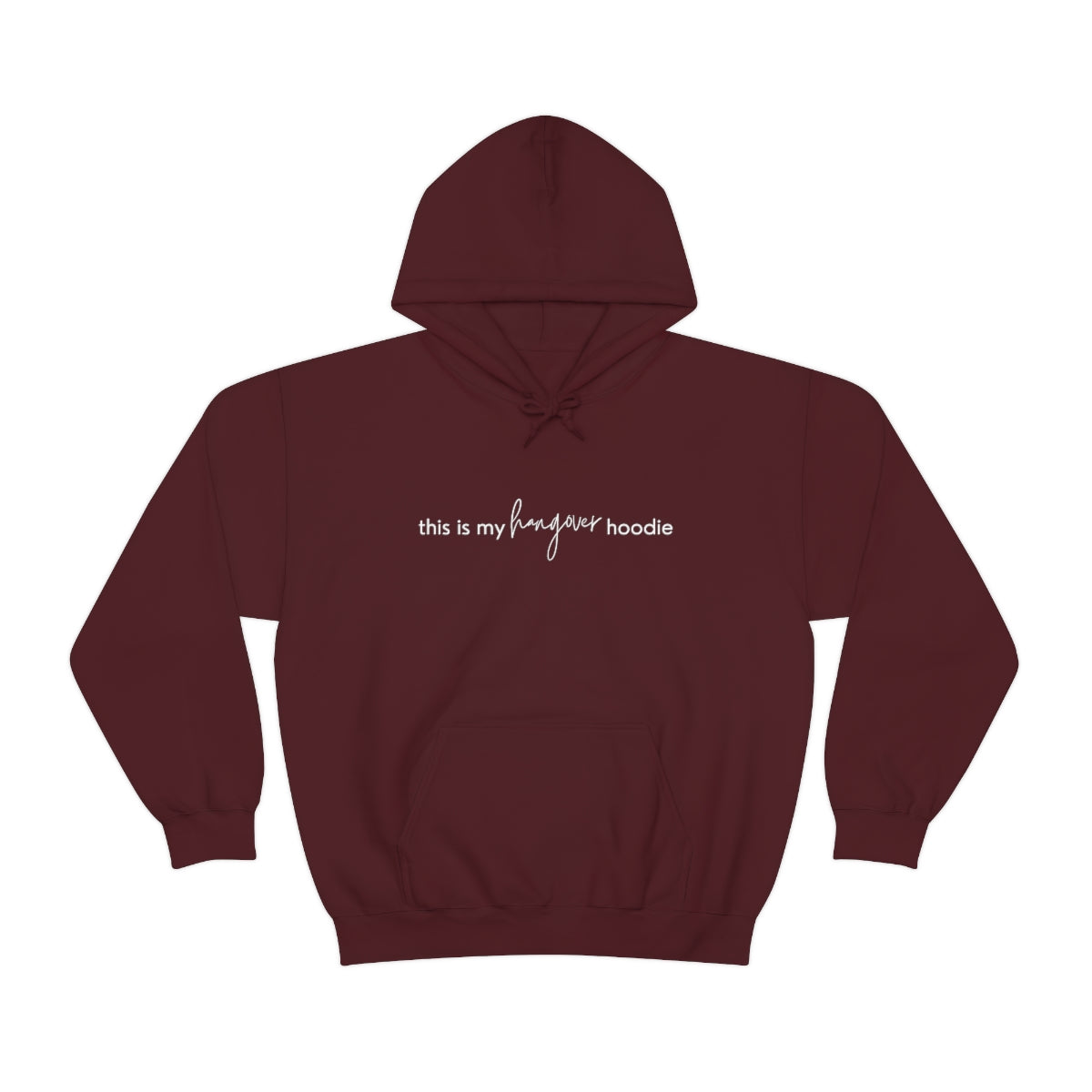 "This is my hangover hoodie" Hooded Sweatshirt