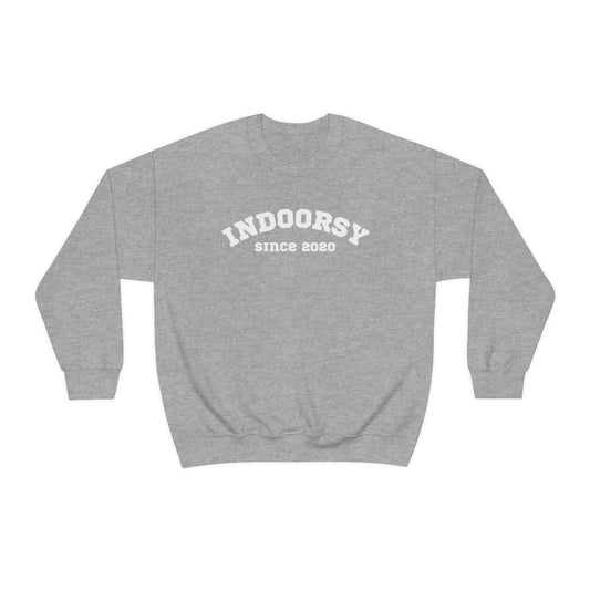 "Indoorsy since 2020" Crewneck Sweatshirt