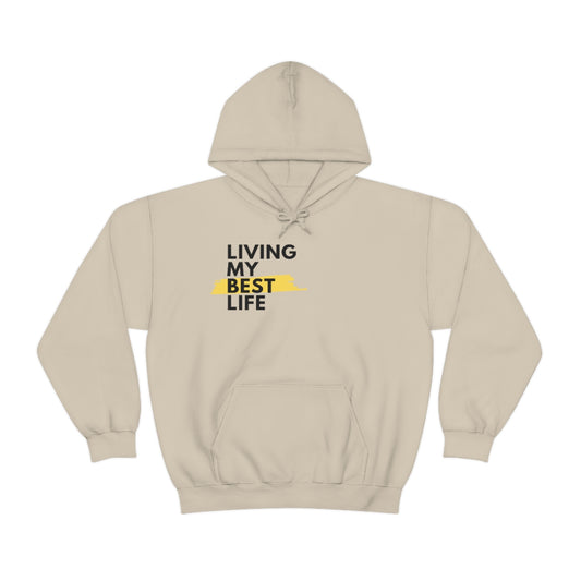 "Living my best life" Hooded Sweatshirt