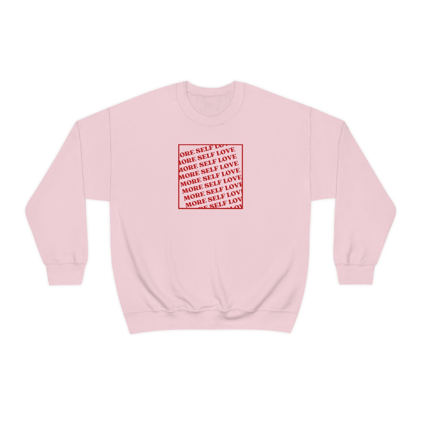 "More Self Love" Crewneck Sweatshirt