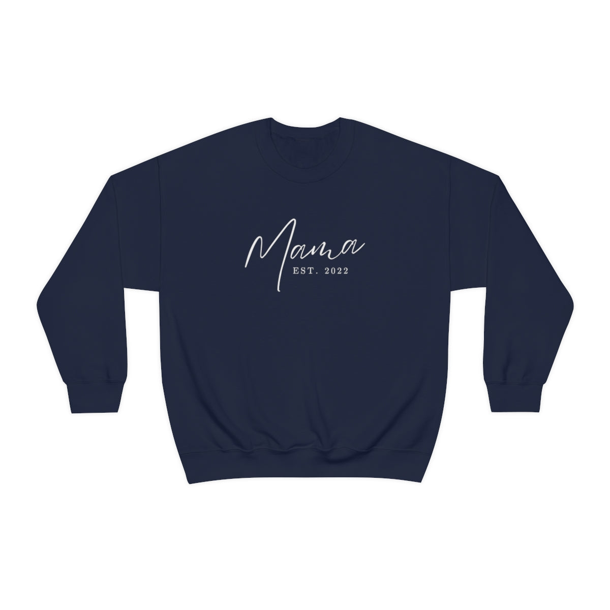 "Mama Est 2022" Crewneck Sweatshirt