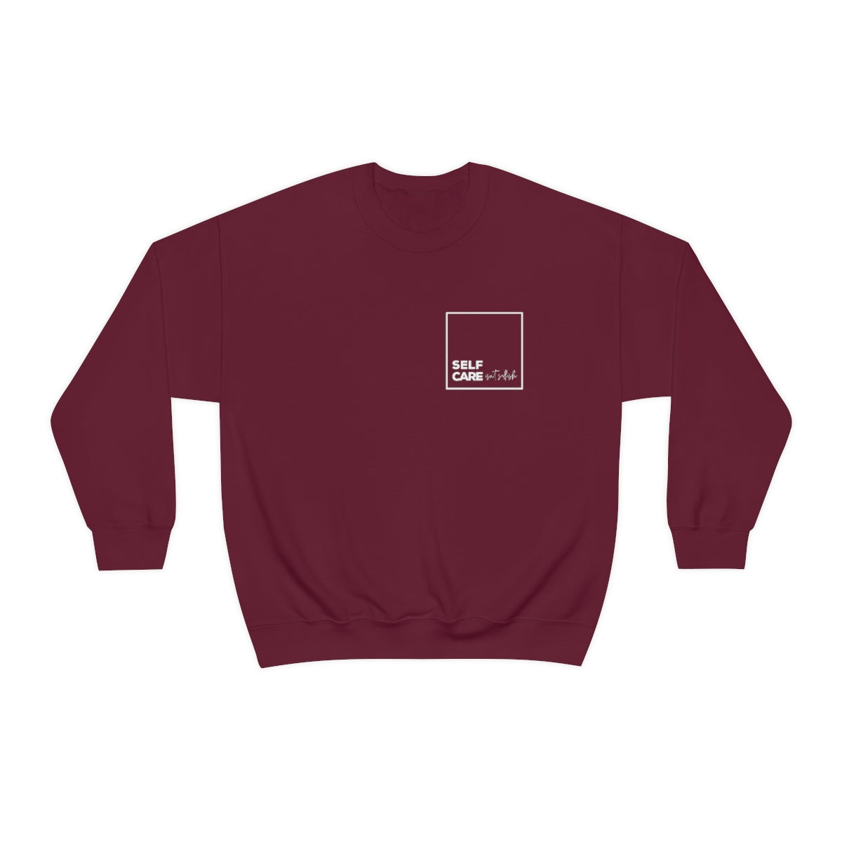 "Self care isn't selfish" Crewneck Sweatshirt