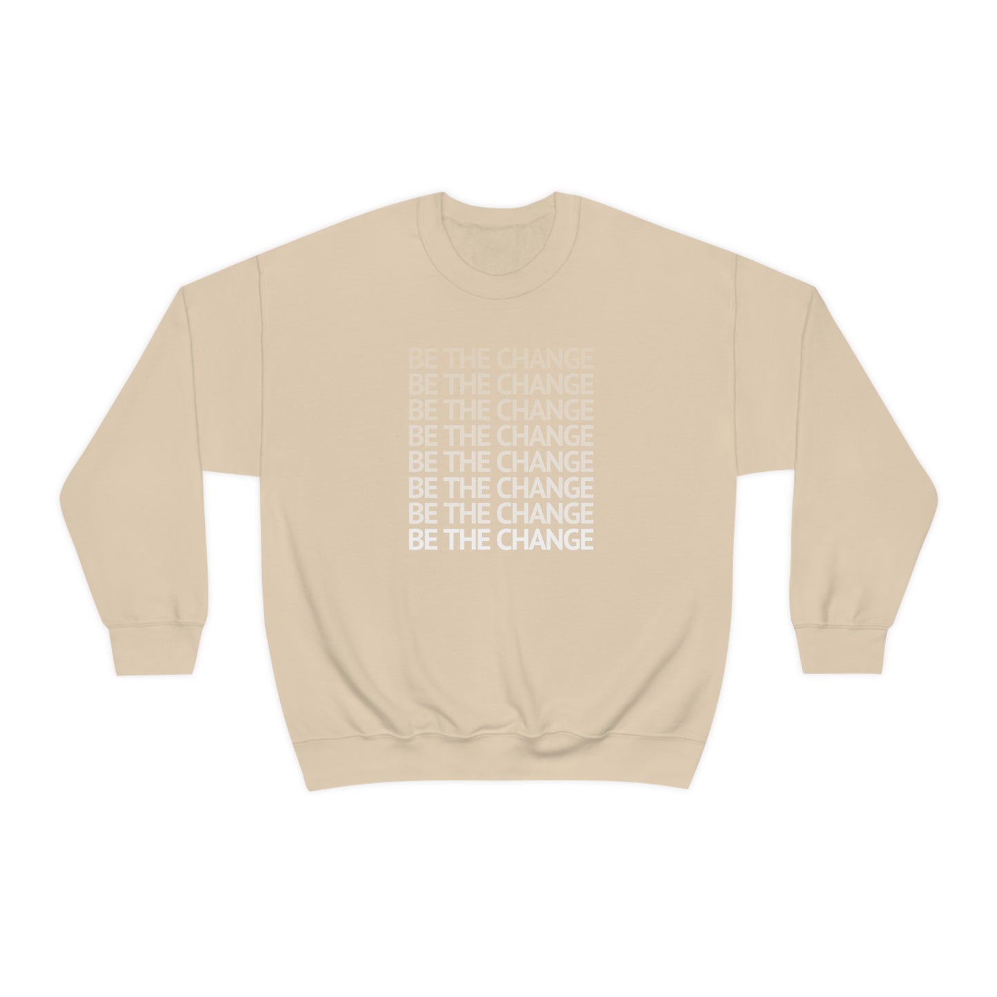 "Be the change" Crewneck Sweatshirt