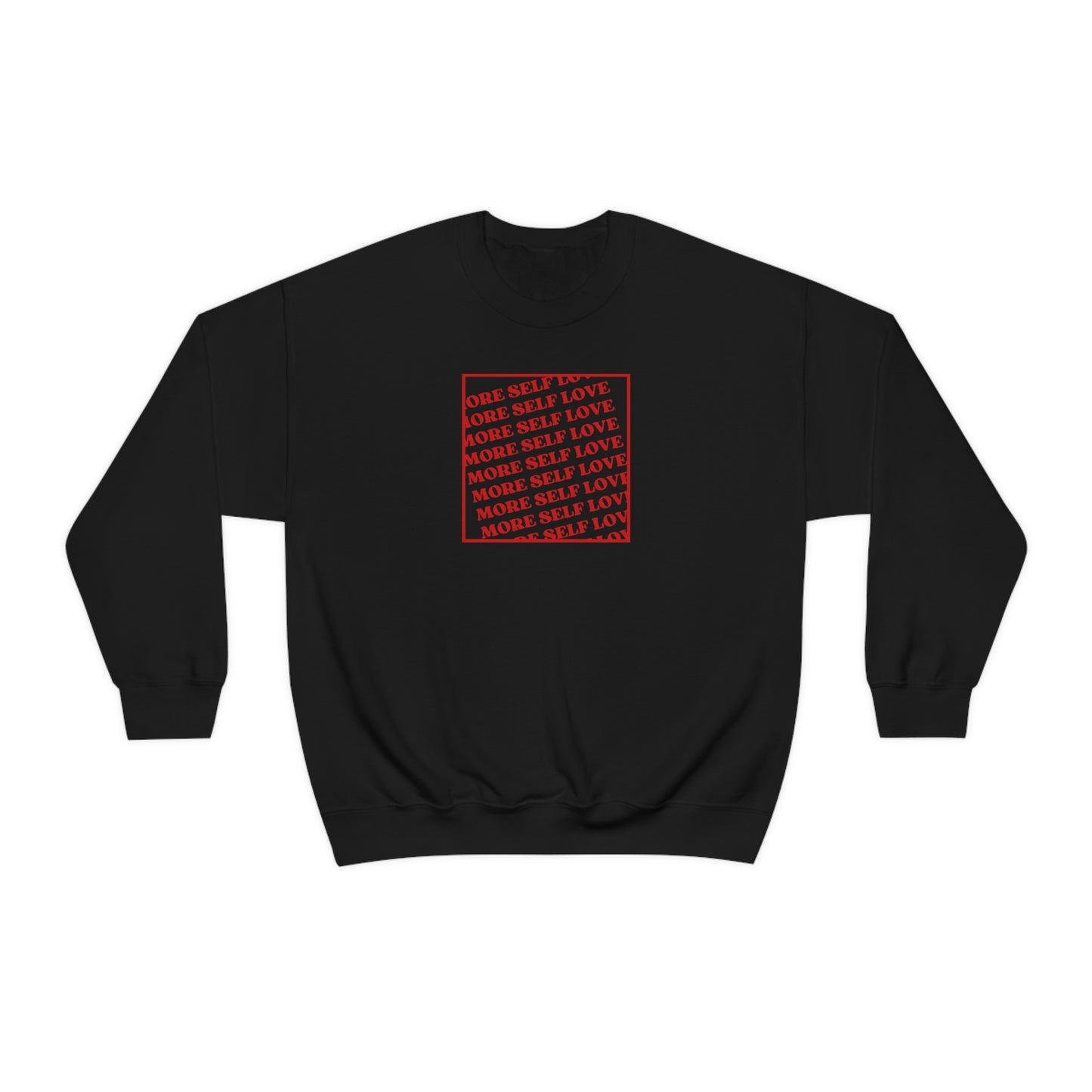 "More Self Love" Crewneck Sweatshirt