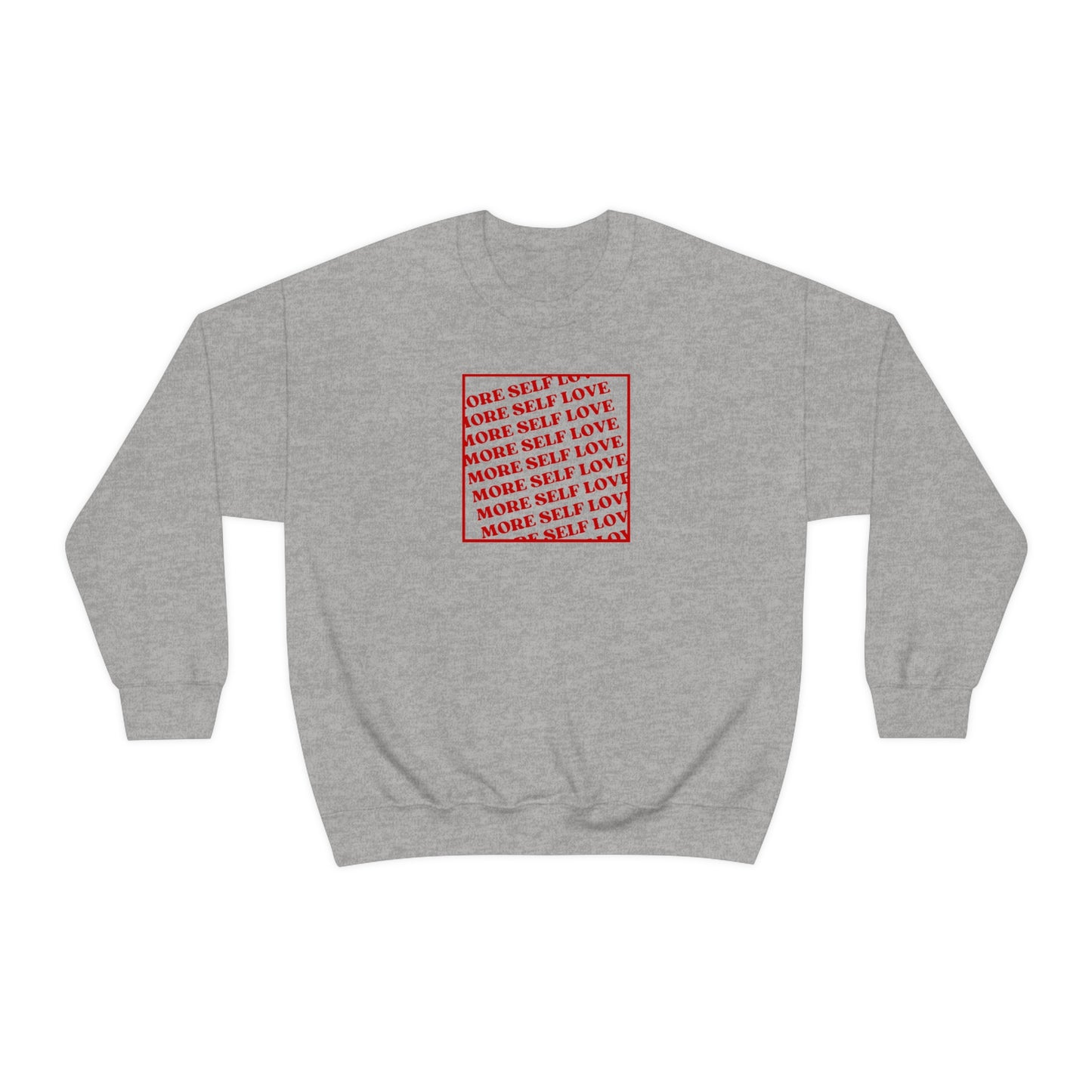 "More Self Love" Crewneck Sweatshirt